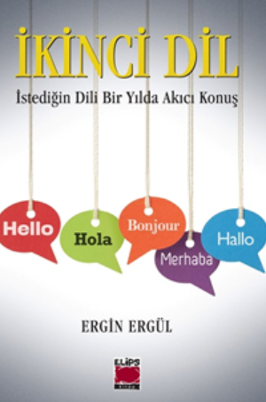 İkinci Dil -İstediğin Dili Bir Yılda Akıcı Konuş- (Ciltli)