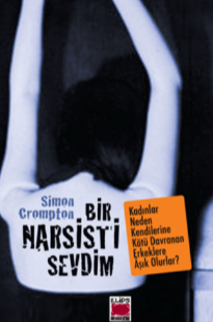 Bir Narsisti Sevdim