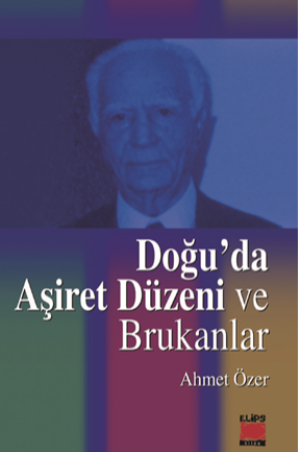 Doğu’da Aşiret Düzeni Ve Brukanlar