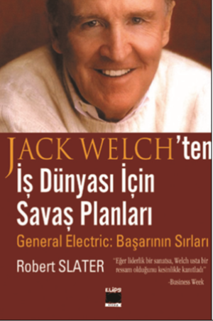 Jack Welch'ten İş Dünyası İçin Savaş Planları