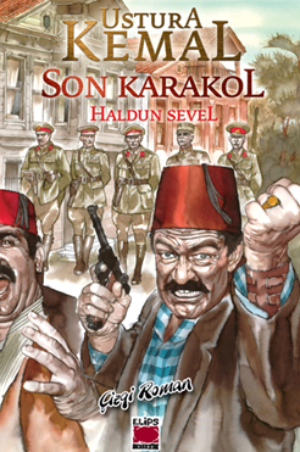 Ustura Kemal - Son Karakol