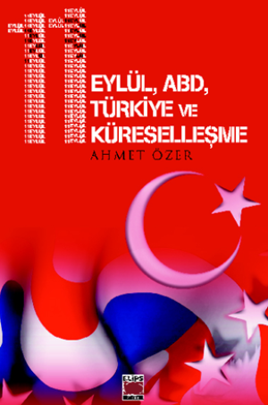 11 Eylül, ABD, Türkiye ve Küreselleşme