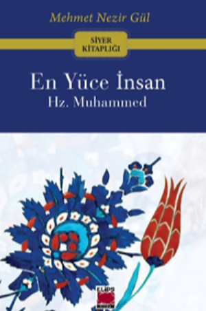 En Yüce İnsan Hz. Muhammed