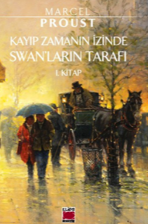 Kayıp Zamanın İzinde Swanlar’ın Tarafı 1. Kitap