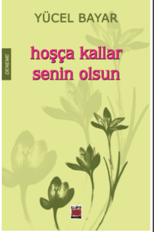 Hoşça Kallar Senin Olsun