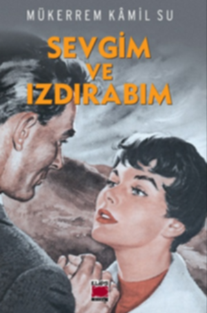 Sevgim ve Izdırabım