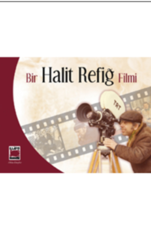 Bir Halit Refiğ Filmi