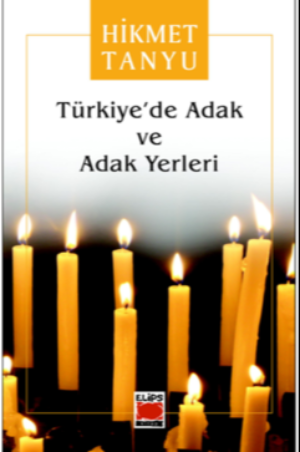 Türkiye’de Adak ve Adak Yerleri