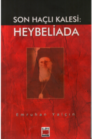 Son Haçlı Kalesi: Heybeliada