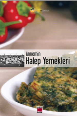 Annemin Halep Yemekleri (Ciltli)