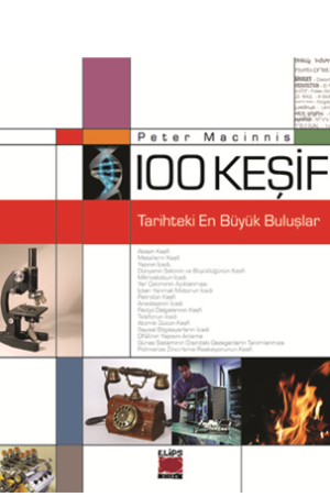 100 Keşif - Tarihteki En Büyük Buluşlar - (Ciltli)