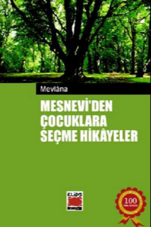 Mesnevi`den Çocuklara Seçme Hikâyeler