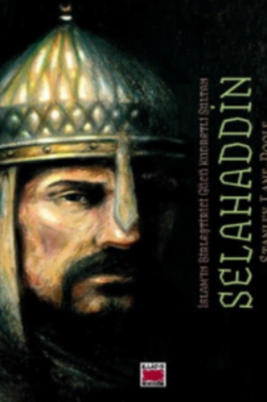 Selahaddin -İslam’ın Birleştirici Gücü Kudretli Sultan