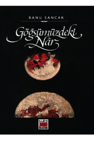 Göğsümüzdeki Nâr