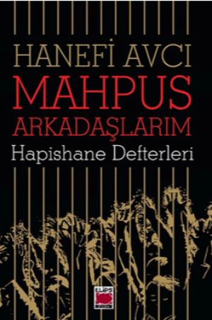 Mahpus Arkadaşlarım Hapishane Defterleri