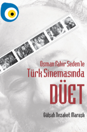 Osman Fahir Seden`le Türk Sinemasında Düet