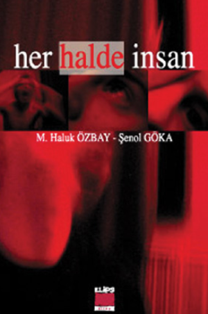 Her Hâlde İnsan