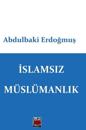 İslamsız Müslümanlık