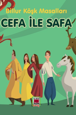 Cefa ile Safa-Billur Köşk Masalları