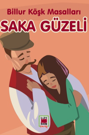 Saka Güzeli-Billur Köşk Masalları