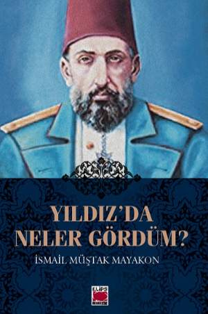 Yıldız’da Neler Gördüm?