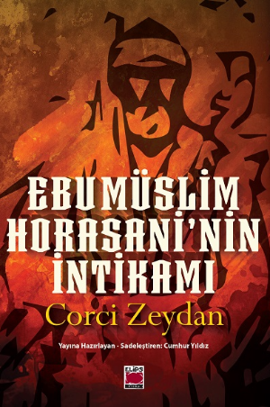 Ebu Müslim Horasani’nin İntikamı