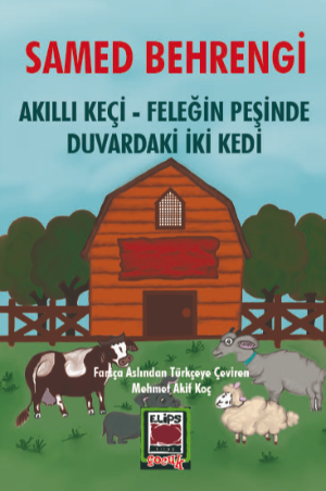 Akıllı Keçi – Feleğin Peşinde – Duvardaki İki Kedi