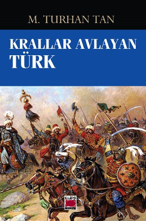 Krallar Avlayan Türk