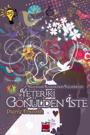 Yeter ki Gönülden İste