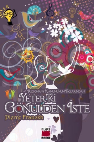 Yeter ki Gönülden İste (Ciltli Basım)