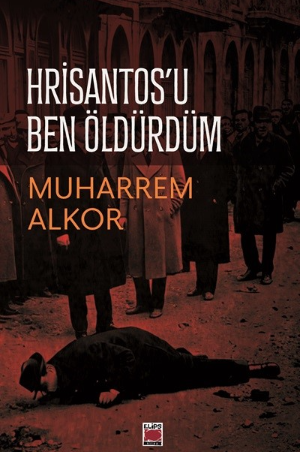 Hrisantos’u Ben Öldürdüm