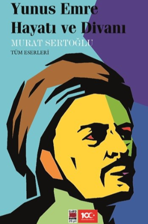Yunus Emre Hayatı ve Divanı