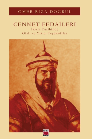 Cennet Fedaileri - İslam Tarihinde Gizli ve Yıkıcı Teşekküller