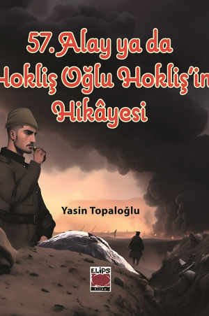 57. Alay ya da Hokliş Oğlu Hokliş’in Hikâyesi
