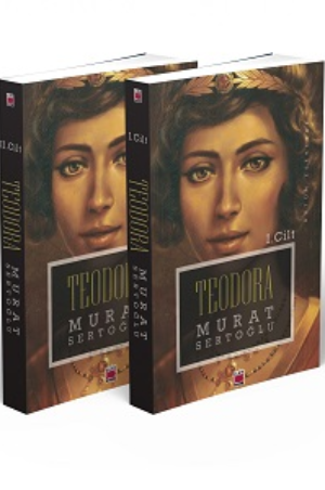 Teodora (I-II Cilt)