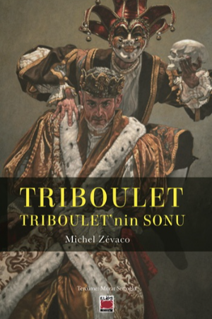 Triboulet - Triboulet’nin Sonu